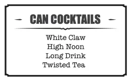 Can cocktails menu featuring White Claw, High Noon, Long Drink, and Twisted Tea at Foley Ranch, a Phoenix restaurant known for BBQ and live country music.