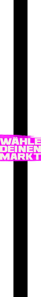 White bold text on bright pink background that reads 'WÄHLE DEINEN MARKT' in German.
