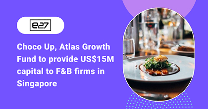 Choco Up, Atlas Growth Fund to provide US$15M capital to F&B firms in Singapore