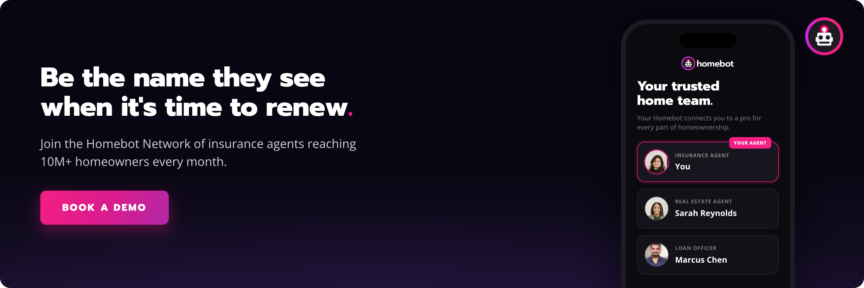 Homebot banner reading be the name they see when it's time to renew