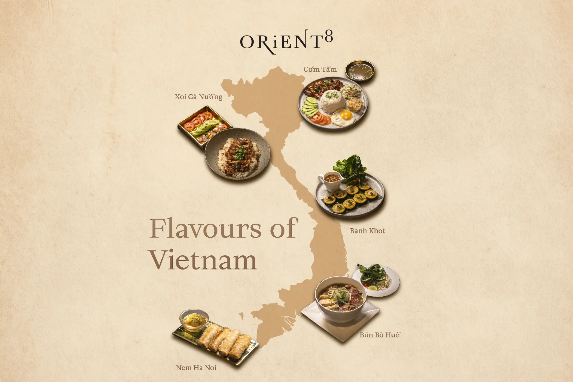 Discover Orient8’s Flavours of Vietnam, signature dishes including Com Tam, Banh Khot, Xoi Ga Nuong, authentically made by our expert chefs