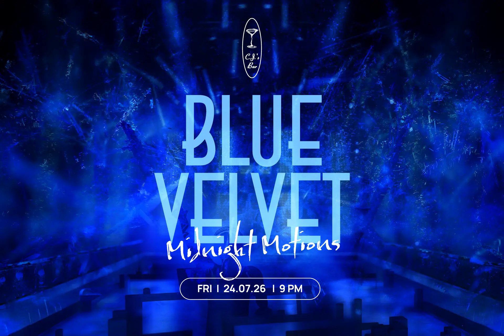 Blue Velvet: Midnight Motions event at CJ's Bar featuring immersive visuals, live music, and performances by Jogadanz and Wick on Friday, 24 July 2026 at Hotel Mulia Senayan, Jakarta.