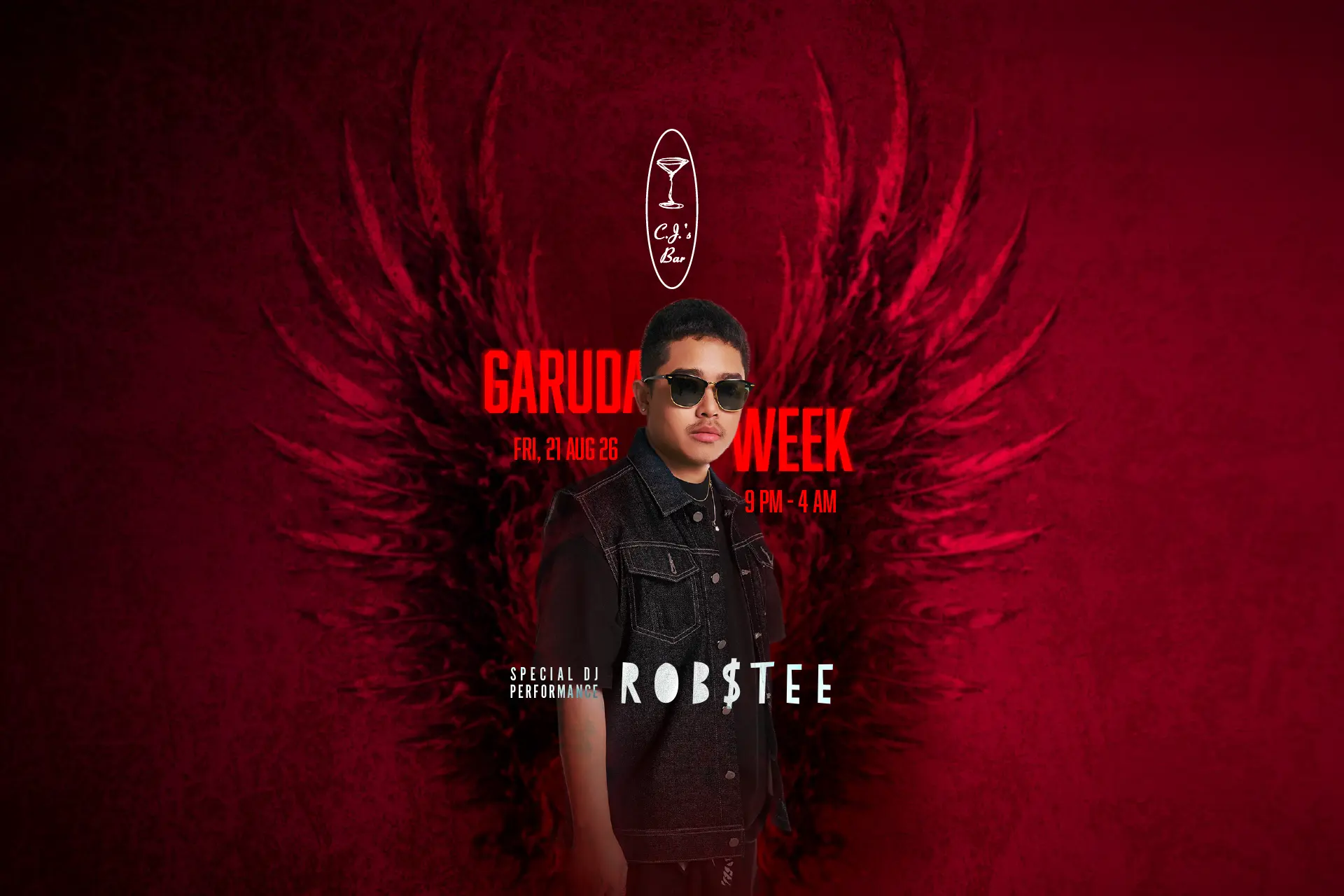 Garuda Week at CJ’s Bar featuring DJ Rob$tee with Jogodanz and Wick on 21 August 2026.