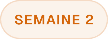 Orange rounded rectangular tag with the text 'SEMAINE 2' embossed in the center.