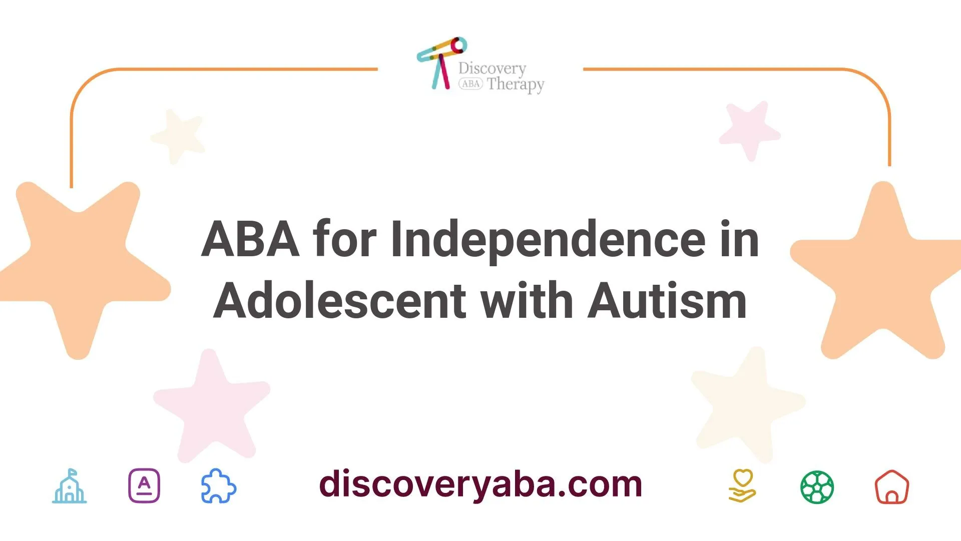 ABA for Independence in Adolescent with Autism