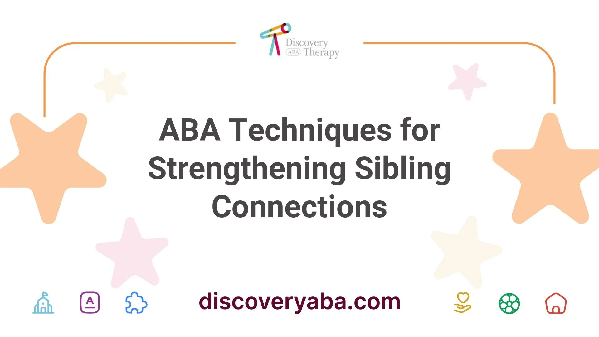 ABA Techniques for Strengthening Sibling Connections