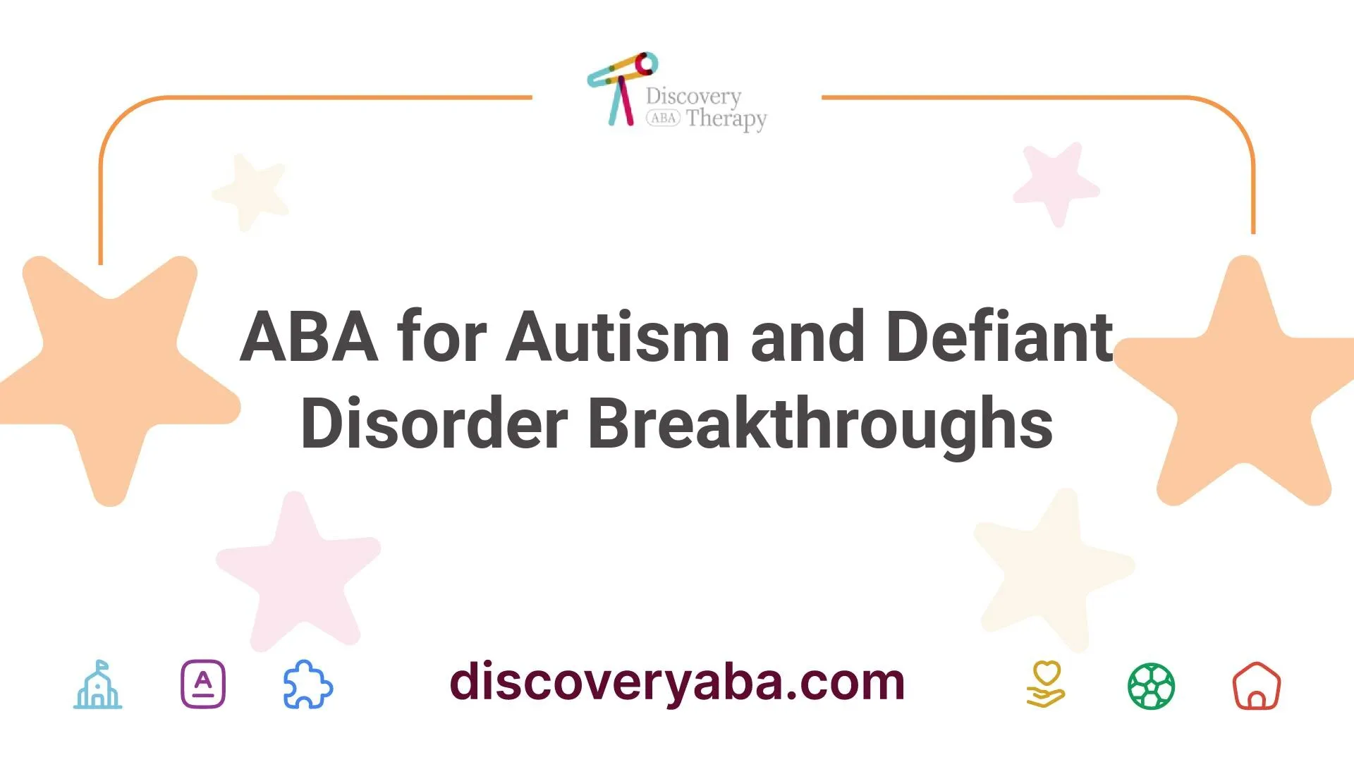 ABA for Autism and Defiant Disorder Breakthroughs
