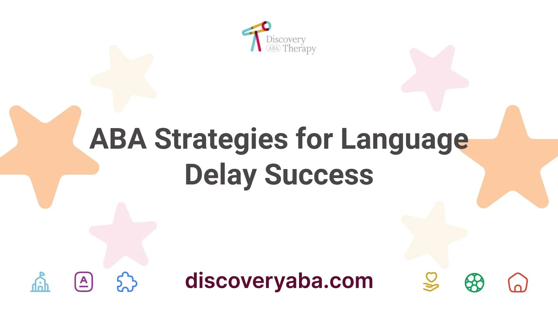 ABA Strategies for Language Delay Success