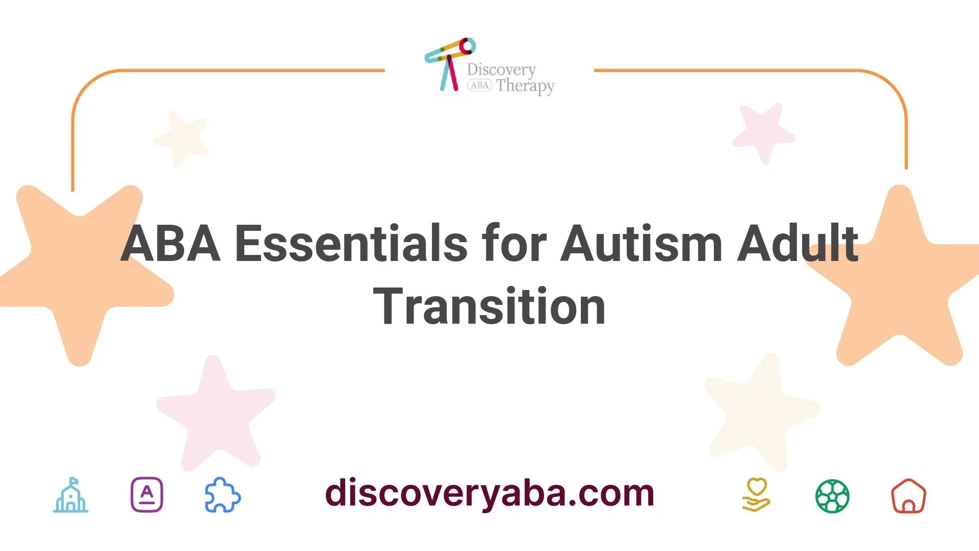 ABA Essentials for Autism Adult Transition