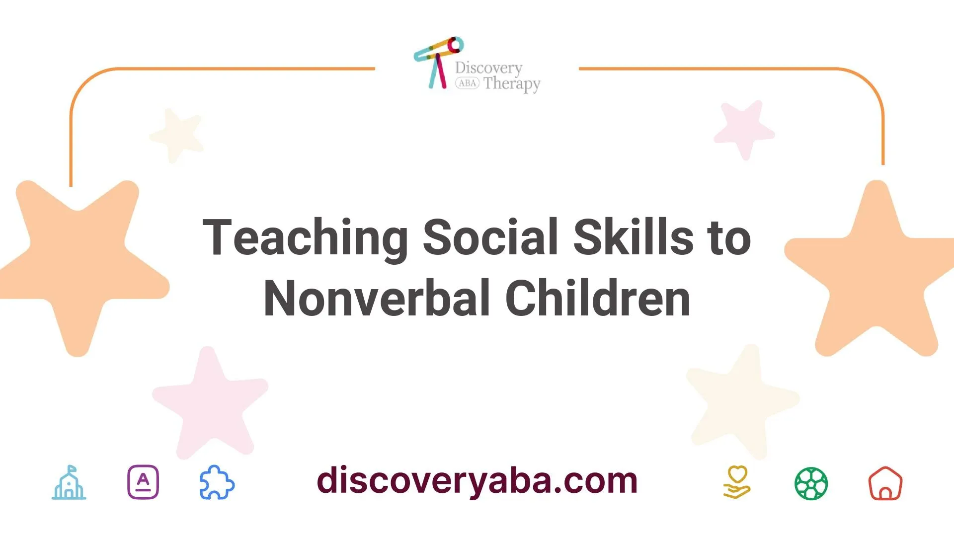 Teaching Social Skills to Nonverbal Children