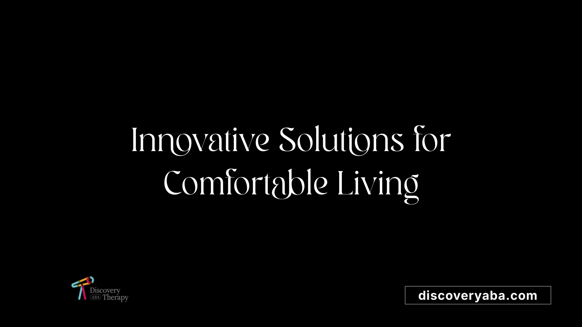 Innovative Solutions for Comfortable Living
