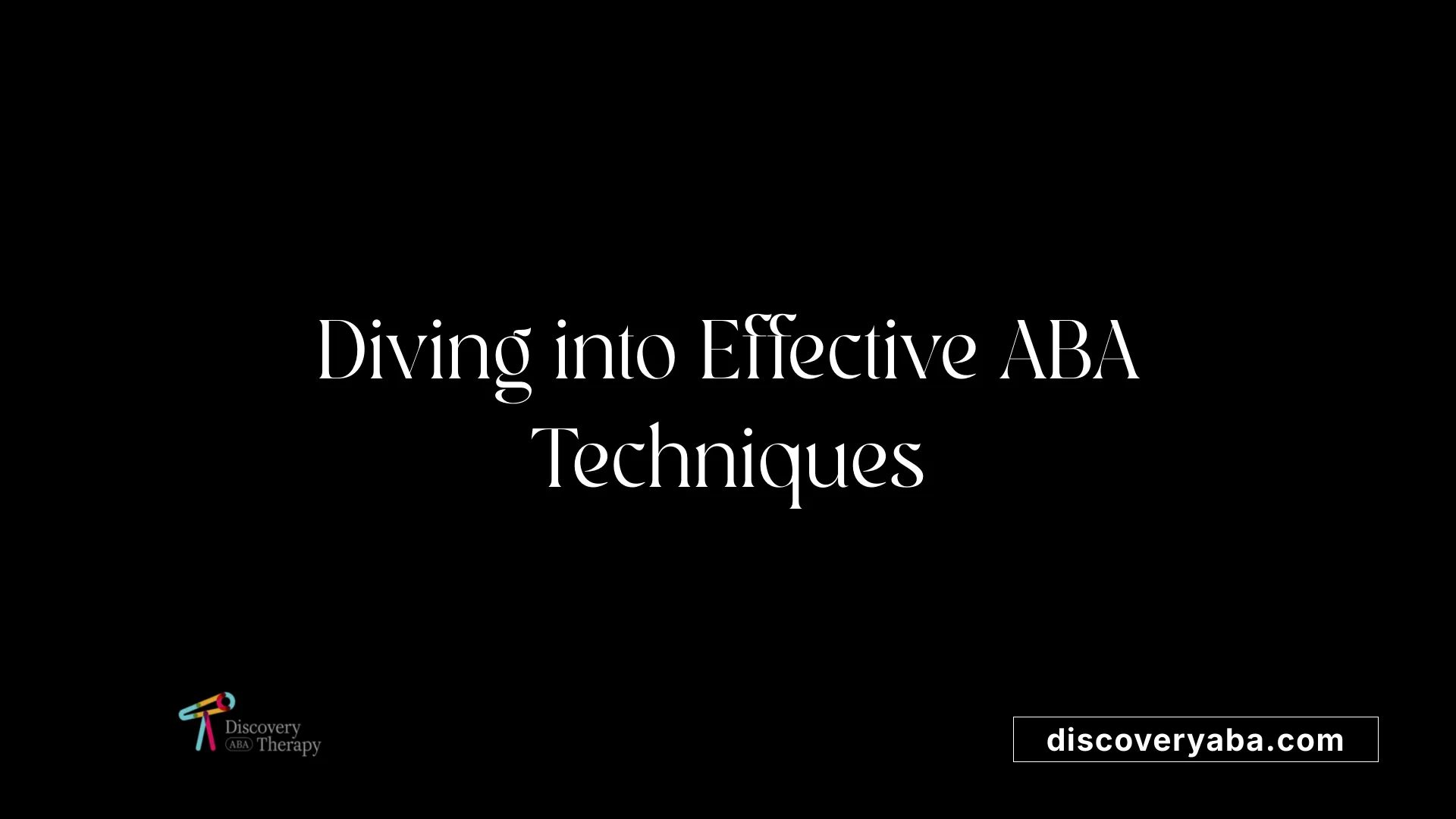 Diving into Effective ABA Techniques