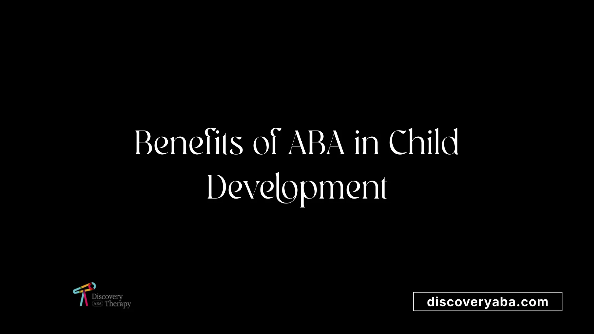 Benefits of ABA in Child Development