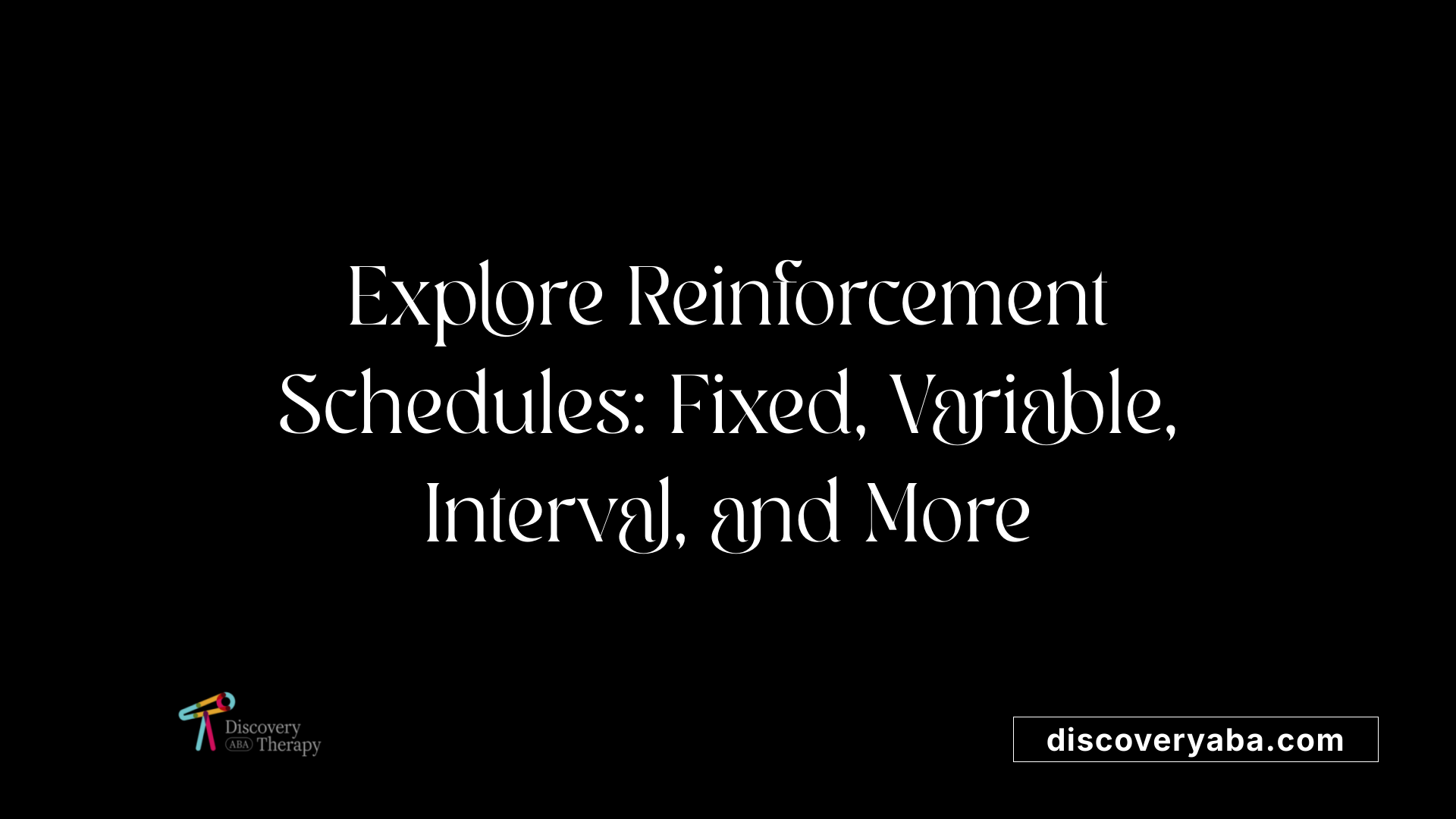 Explore Reinforcement Schedules: Fixed, Variable, Interval, and More