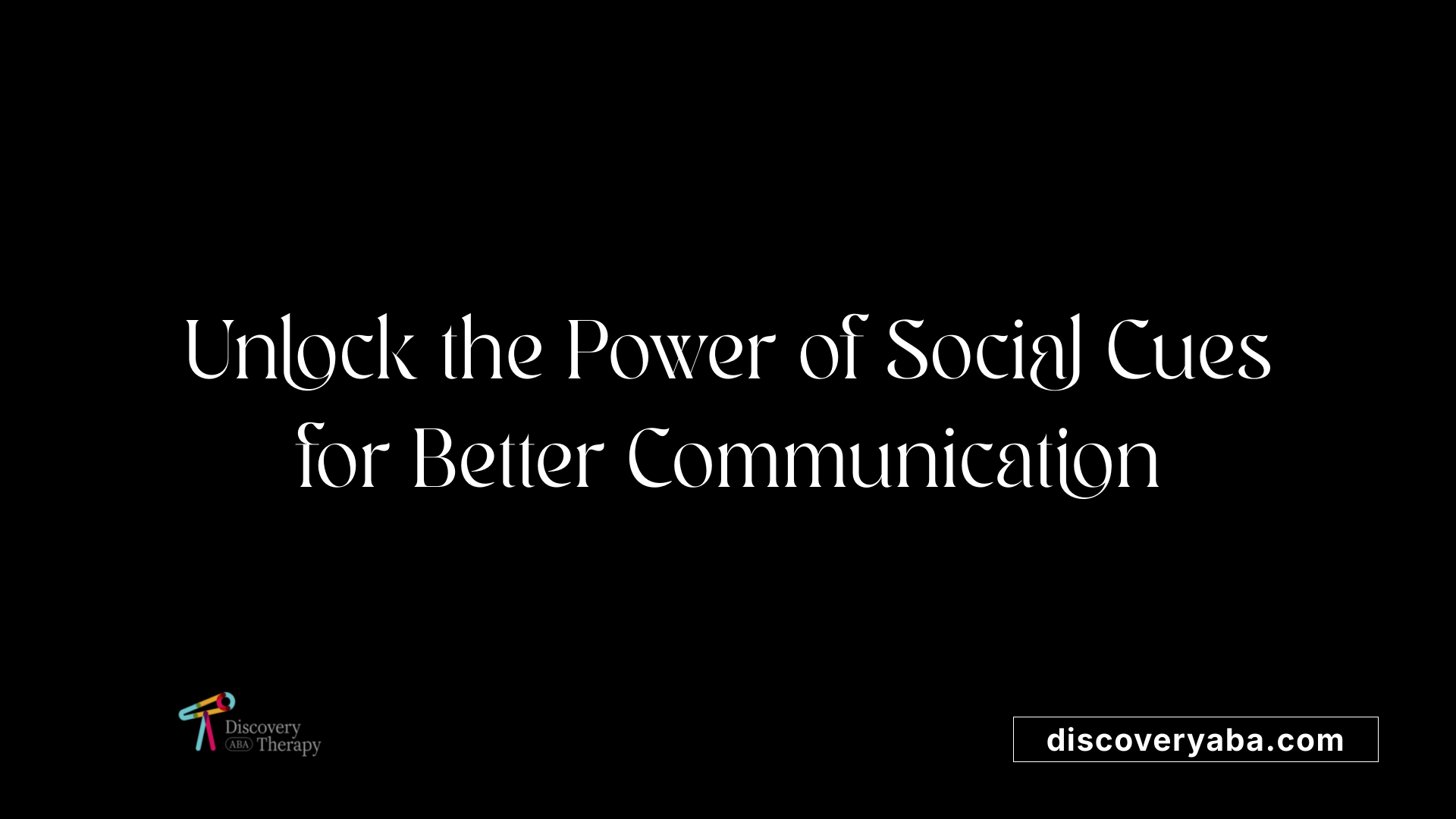 Unlock the Power of Social Cues for Better Communication
