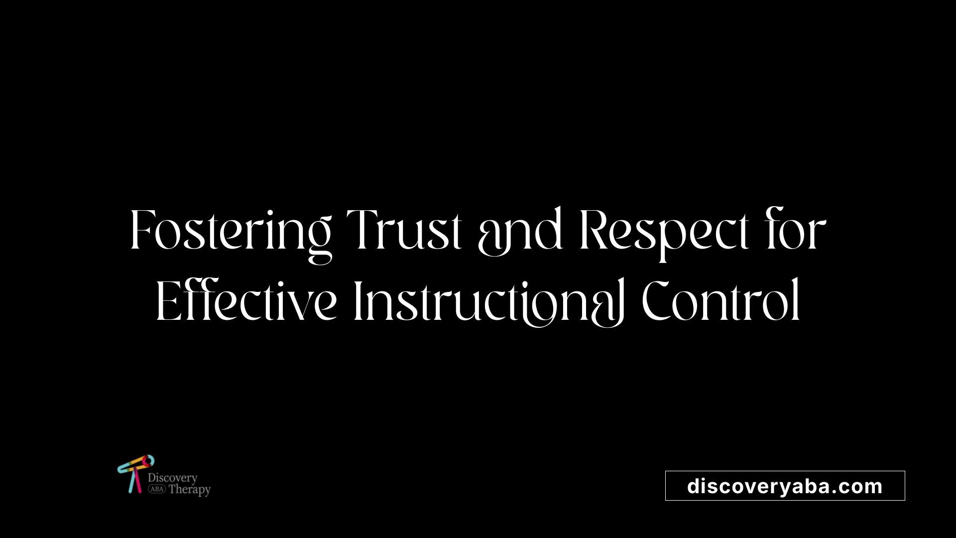 Fostering Trust and Respect for Effective Instructional Control