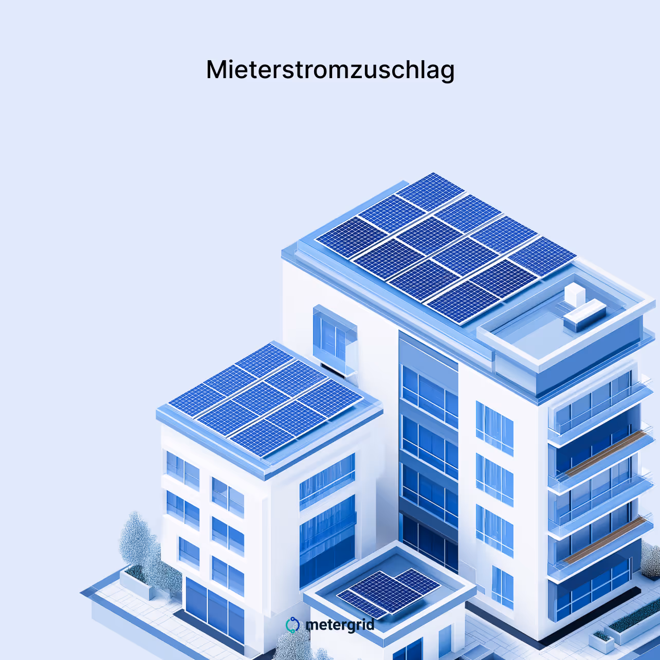 Mieterstromzuschlag Förderung erklärt bei metergrid