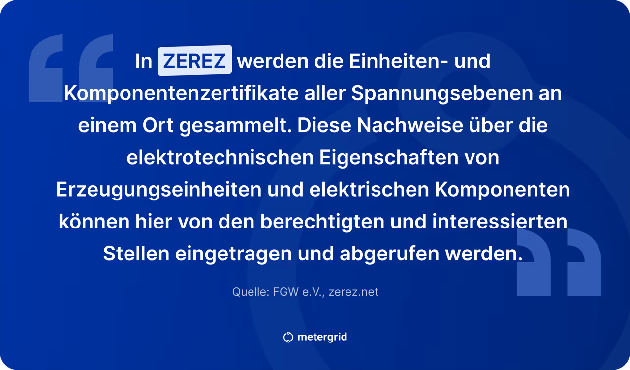 Text-Grafik ZEREZ Definition: "In ZEREZ werden die Einheiten- und Komponentenzerfifikate aller Spannungsbenen an einem Ort gesammelt ..." / Fachwissen zu PV und Mieterstrom von metergrid