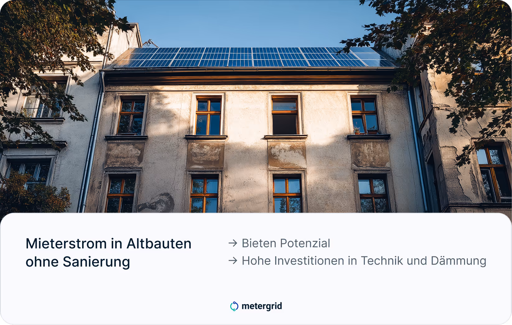 Mieterstrom in Altbauten ohne Sanierung: Bieten Potenzial - Hohe Investitionen in Technik und Dämmung / Expertenwissen von metergrid