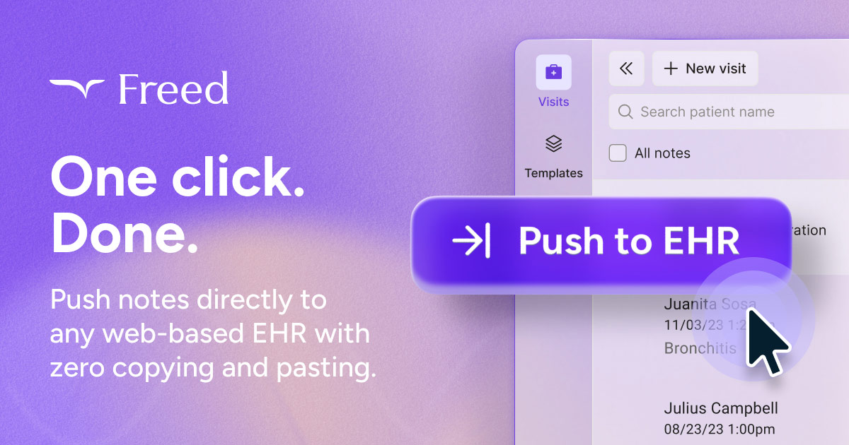 More Than an EHR Integration: Push Notes in a Click | Freed