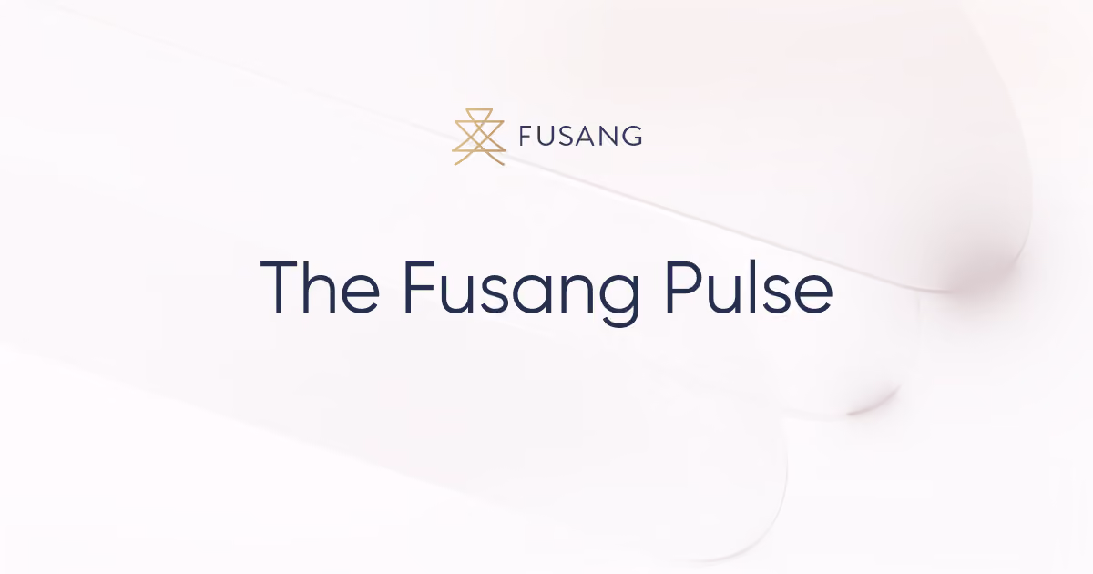 The Fusang Pulse, our Revamped Newsletter