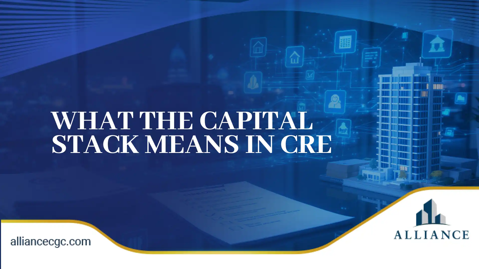 CRE capital stack infographic design with digital building visuals Alliance CGC