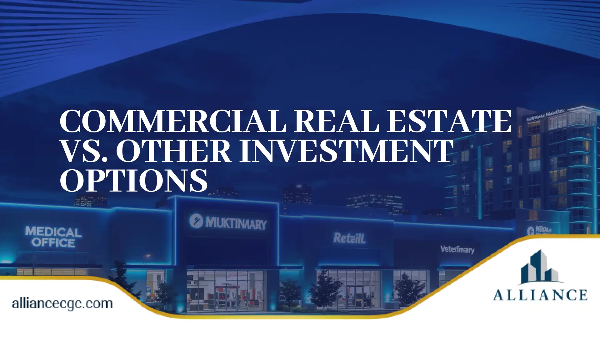 Night view of commercial properties comparing commercial real estate vs other investment options.