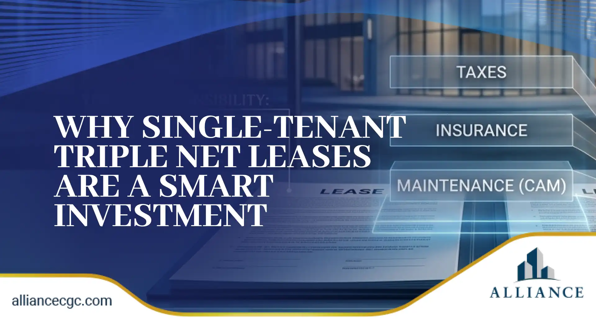 Benefits of single-tenant triple net leases with taxes, insurance, and maintenance.  