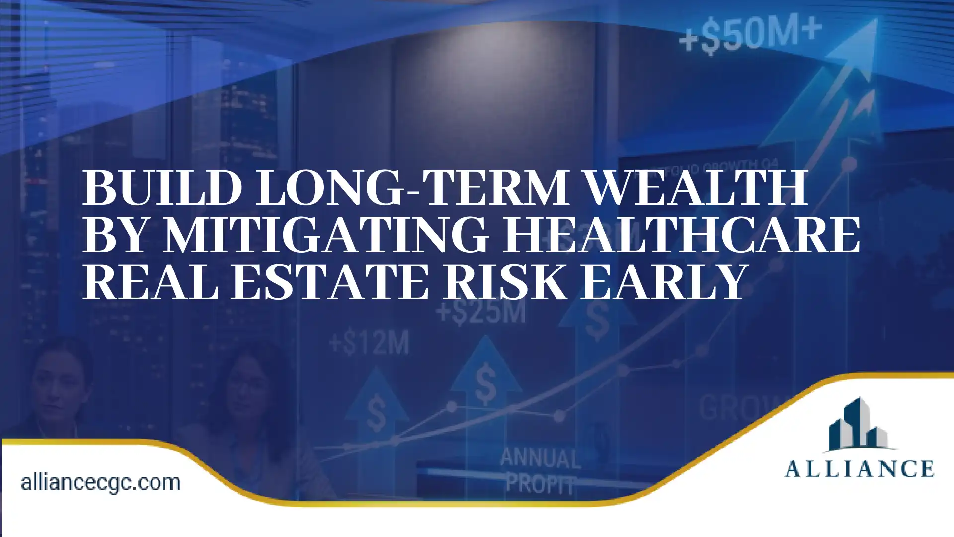 Protect commercial growth by reducing healthcare real estate risk early on. 