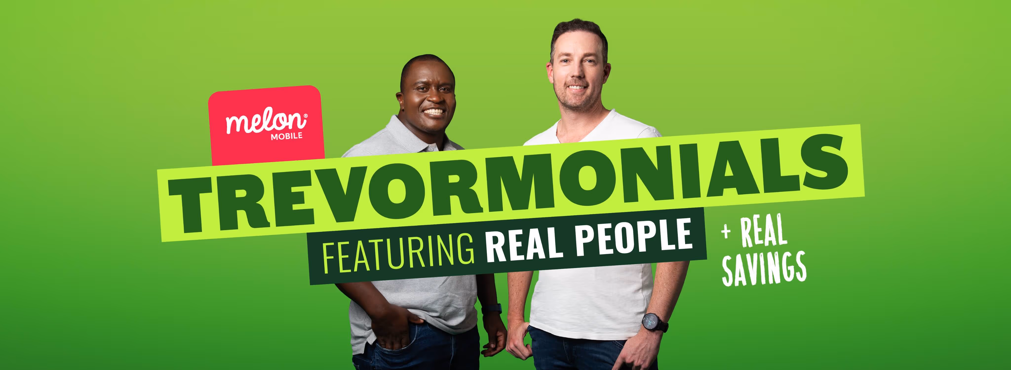 Melon Mobile Trevormonials