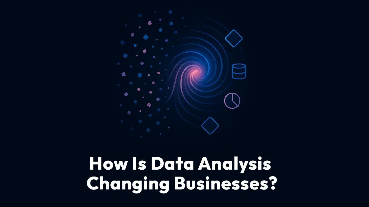 How Is Data Analysis Changing Businesses?