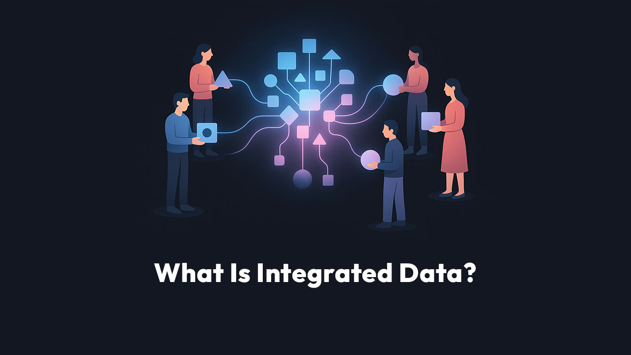What Is Integrated Data?