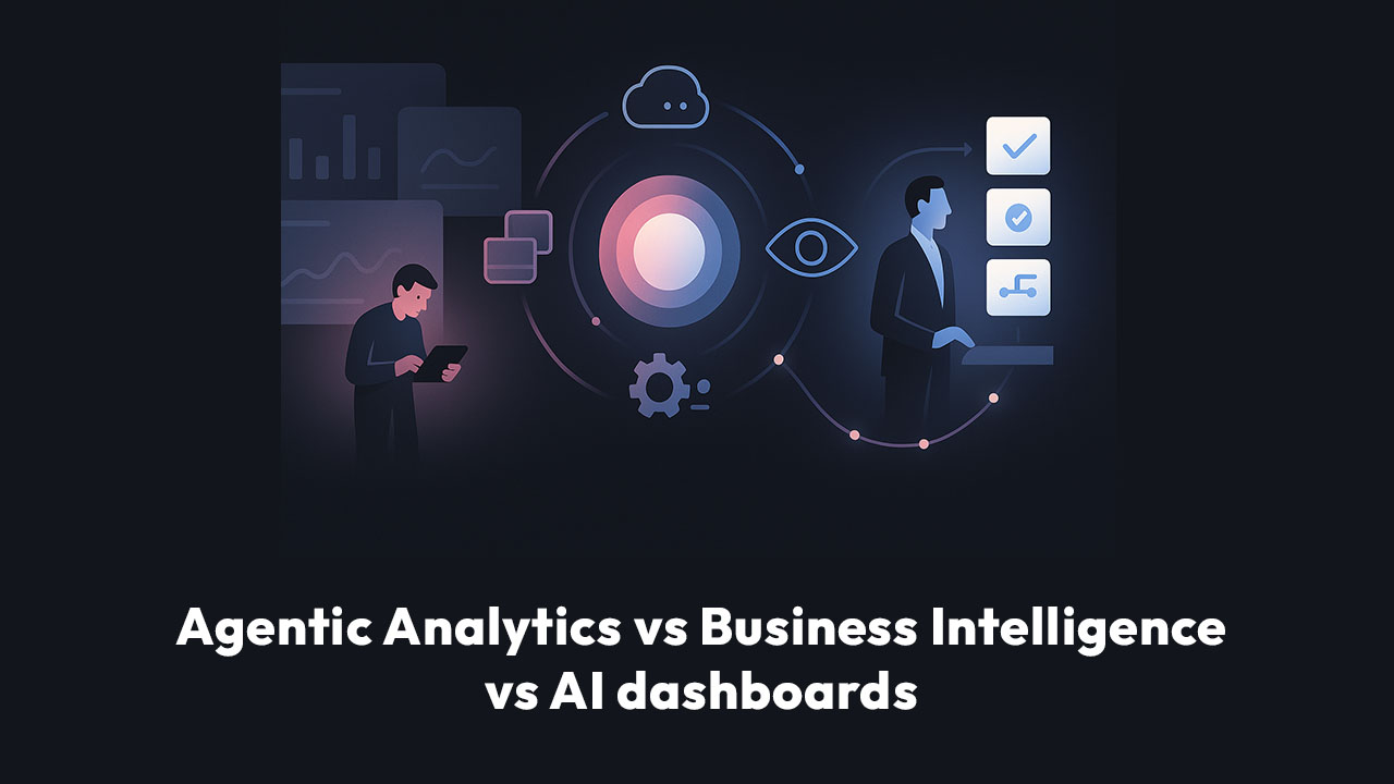 How is Agentic Analytics different from traditional BI (Business Intelligence) or AI dashboards?