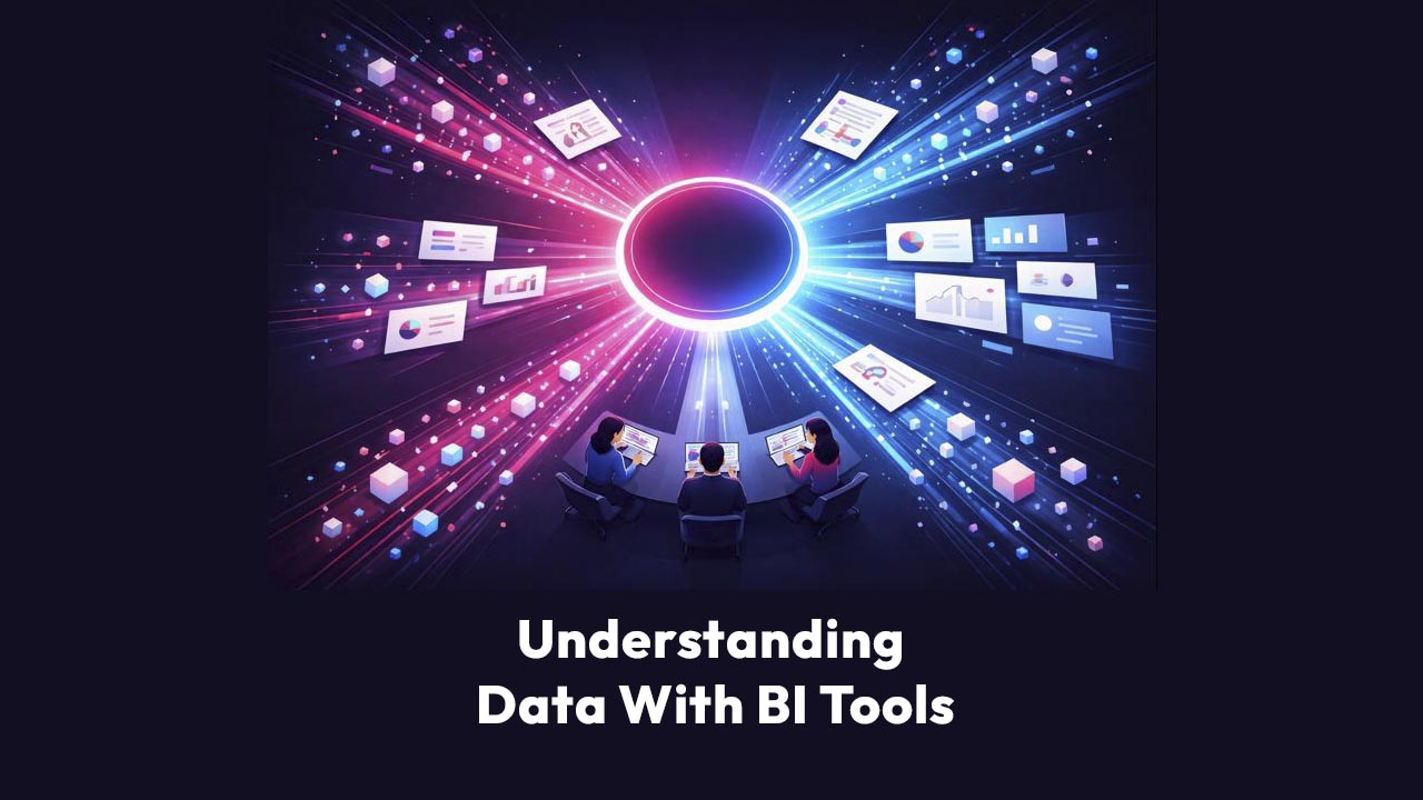 Understanding Data With BI Tools