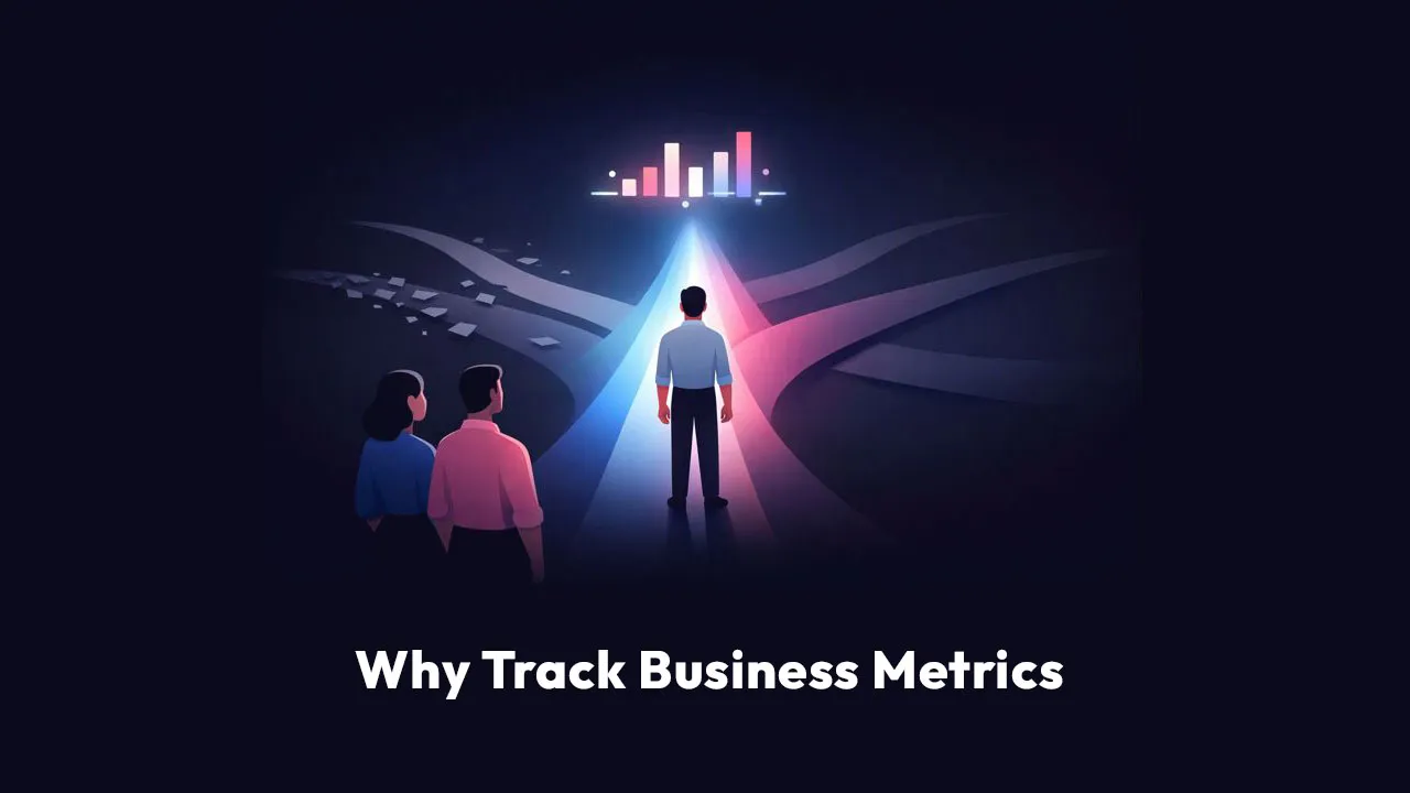 Why Track Business Metrics
