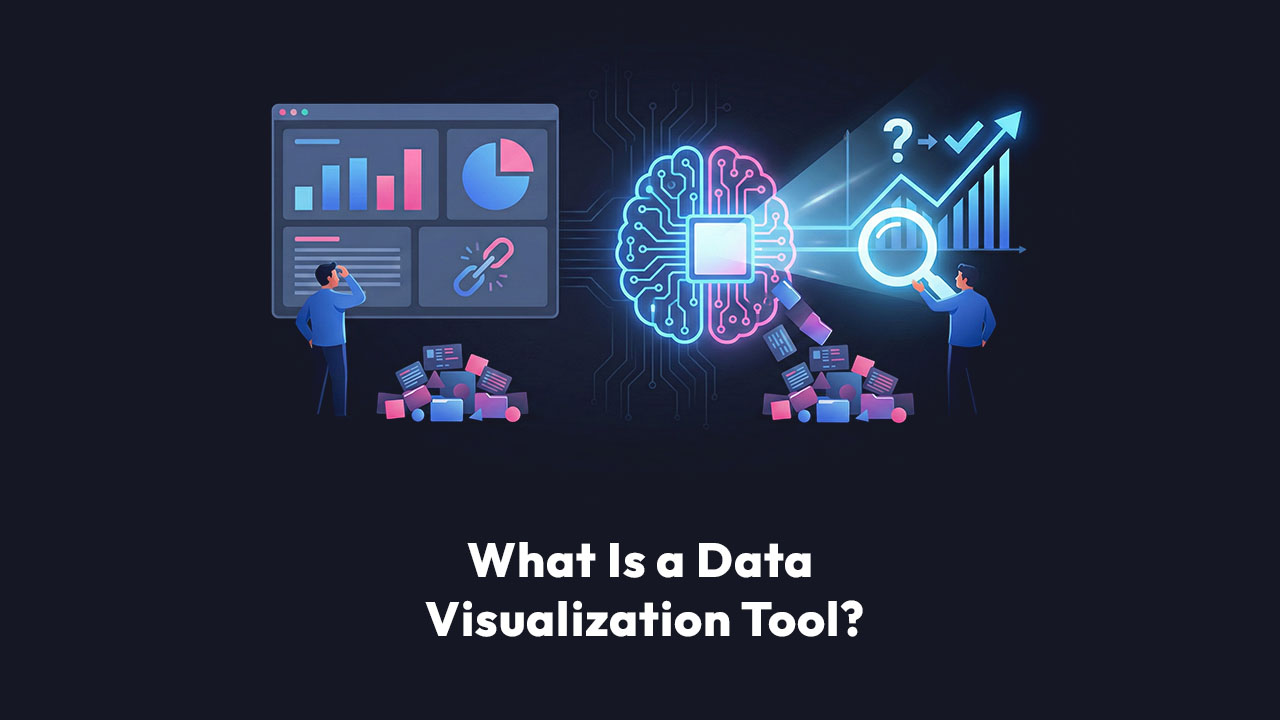 What Is a Data Visualization Tool?