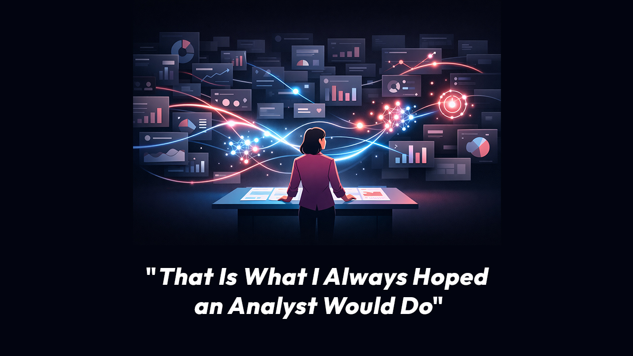 "That Is What I Always Hoped an Analyst Would Do": What I Learned from a Marketing Leader This Week