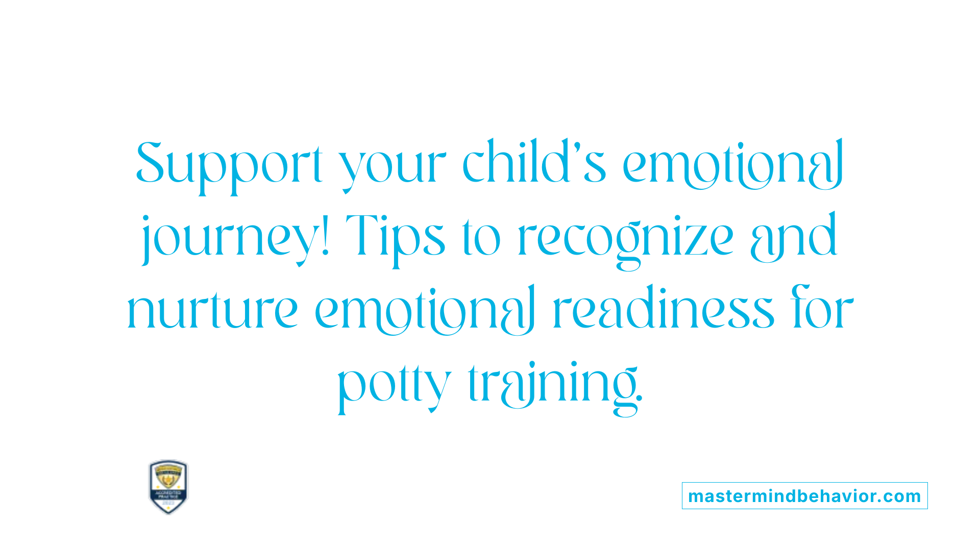 Support your child's emotional journey! Tips to recognize and nurture emotional readiness for potty training.