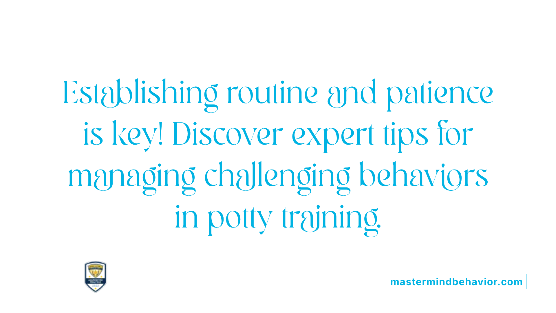 Establishing routine and patience is key! Discover expert tips for managing challenging behaviors in potty training.