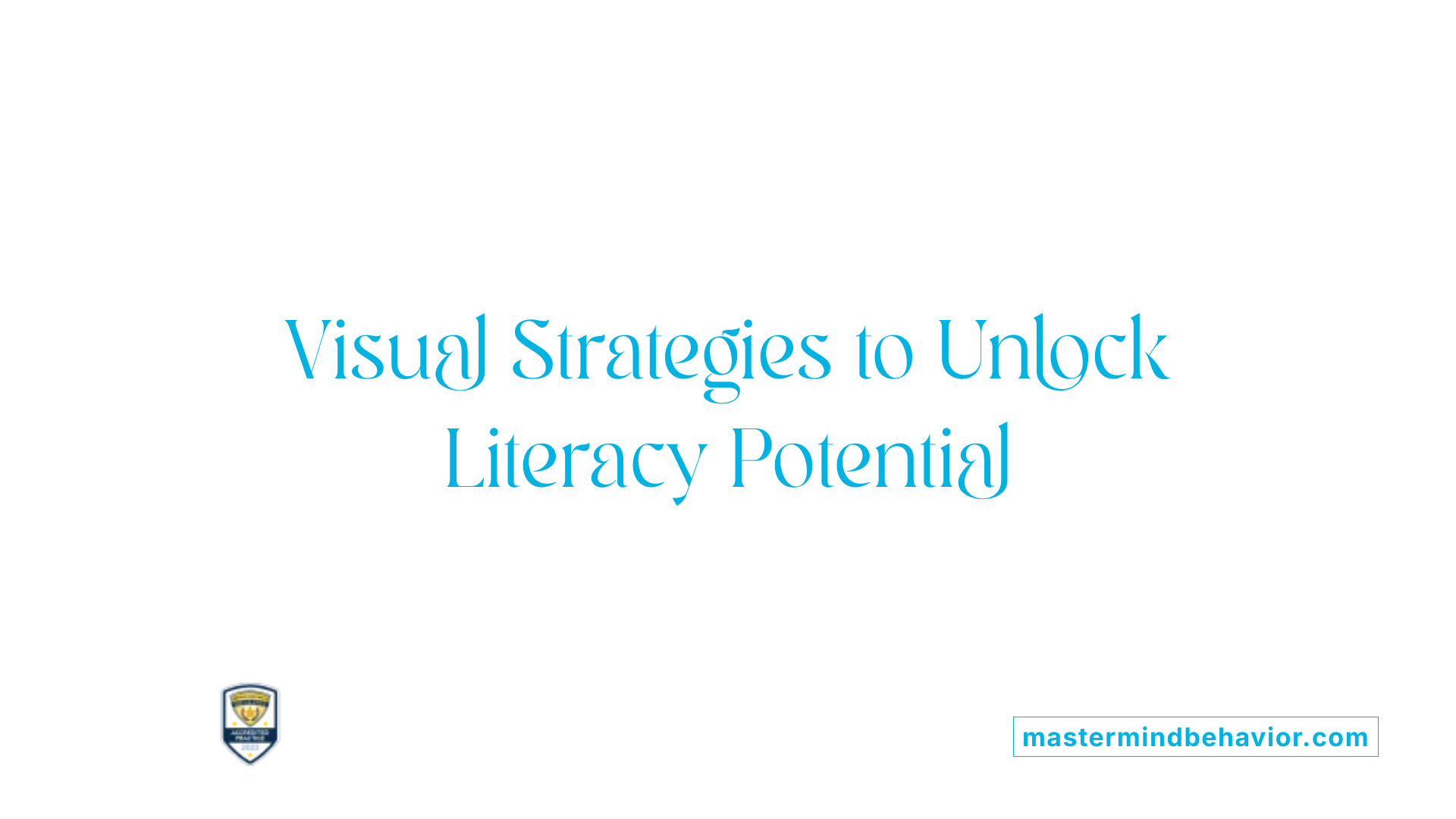 Visual Strategies to Unlock Literacy Potential