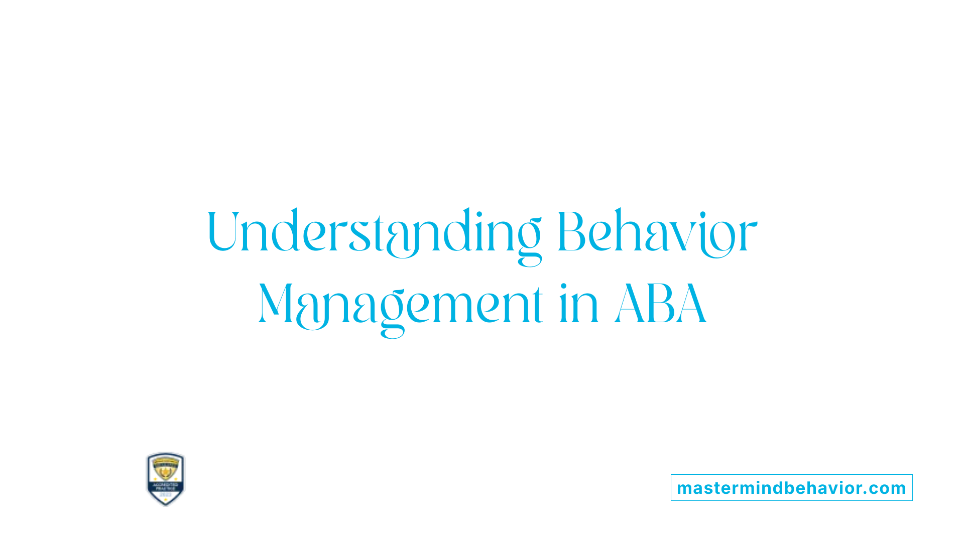 Understanding Behavior Management in ABA