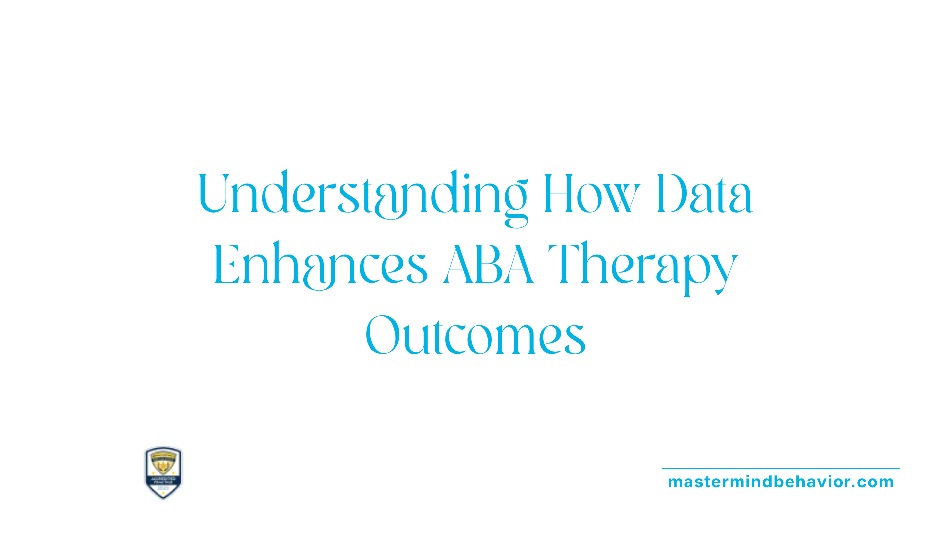 Understanding How Data Enhances ABA Therapy Outcomes