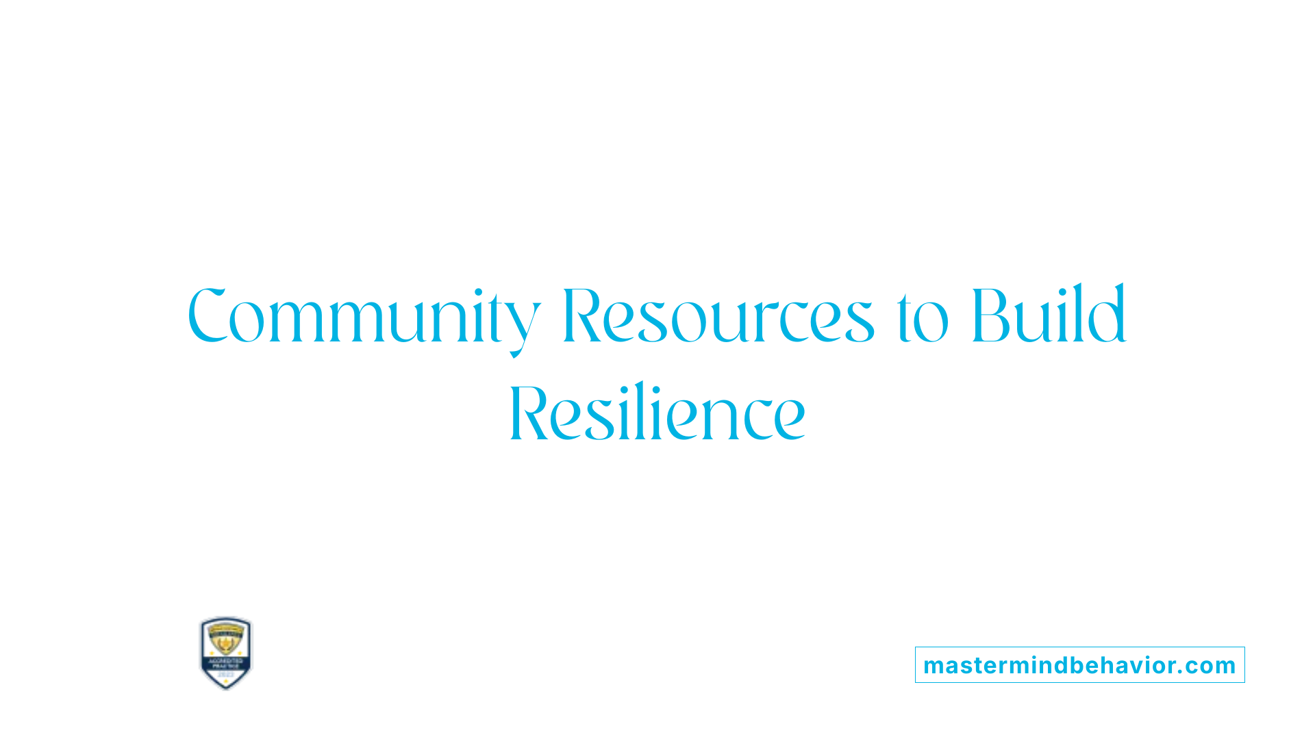Community Resources to Build Resilience