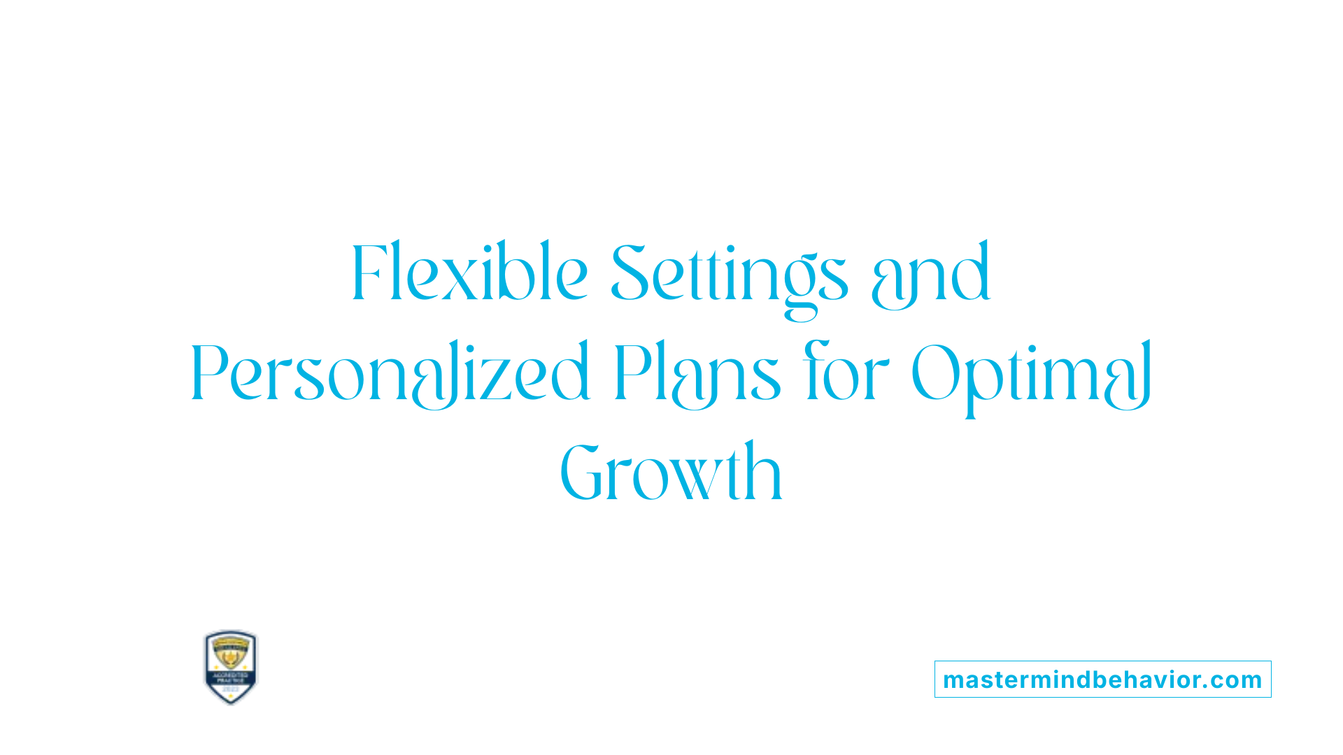 Flexible Settings and Personalized Plans for Optimal Growth