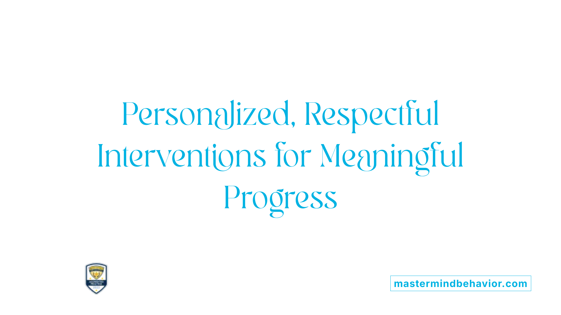 Personalized, Respectful Interventions for Meaningful Progress