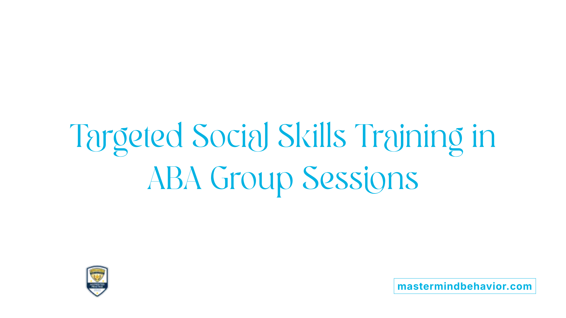 Targeted Social Skills Training in ABA Group Sessions