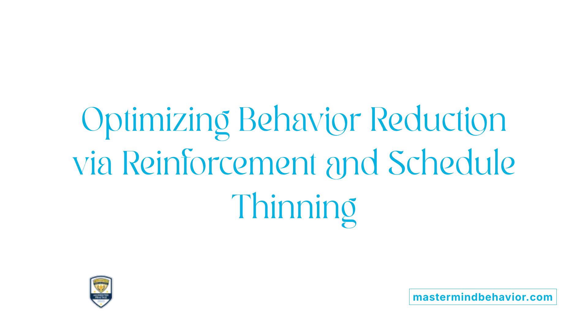 Optimizing Behavior Reduction via Reinforcement and Schedule Thinning