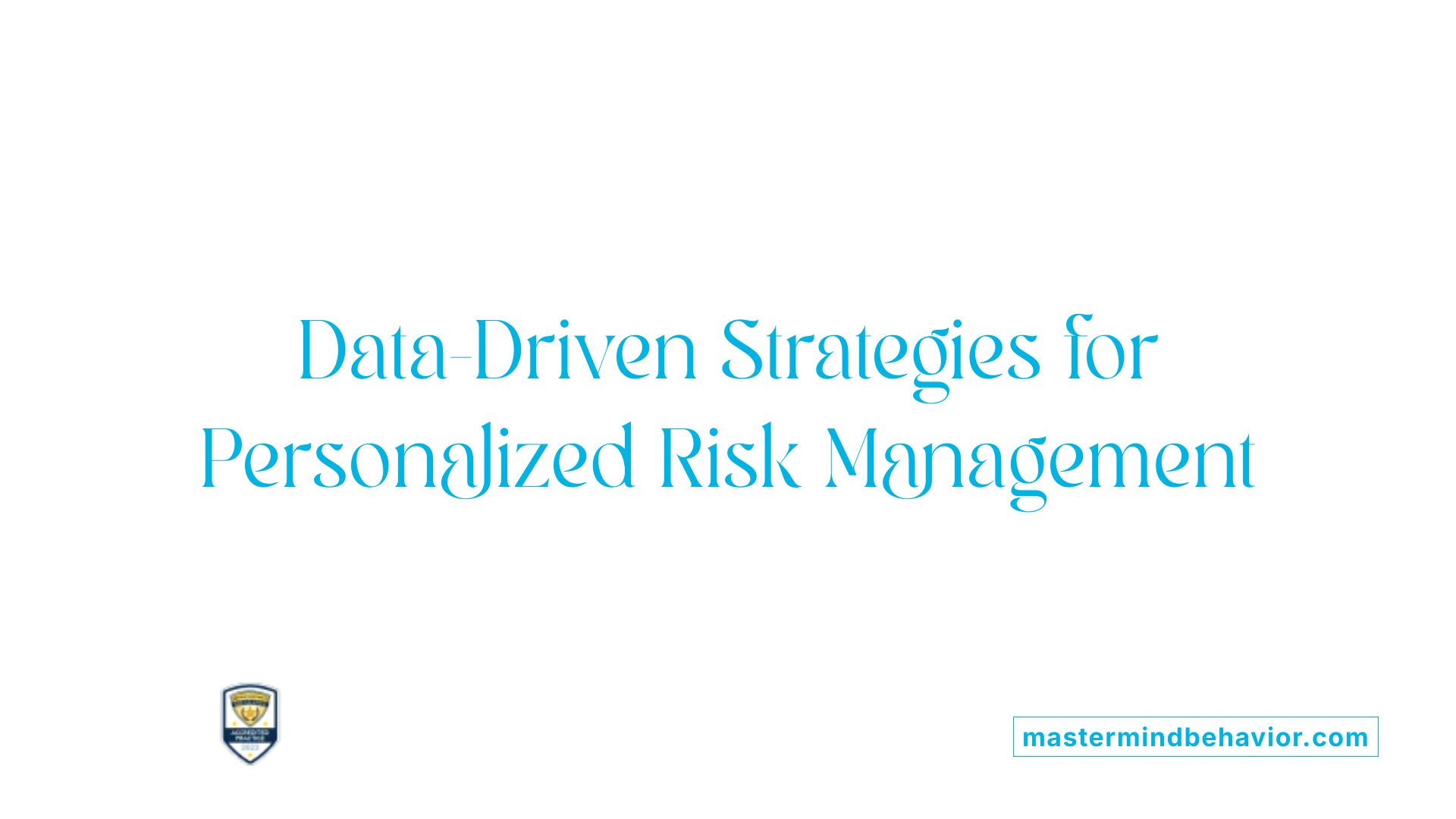 Data-Driven Strategies for Personalized Risk Management