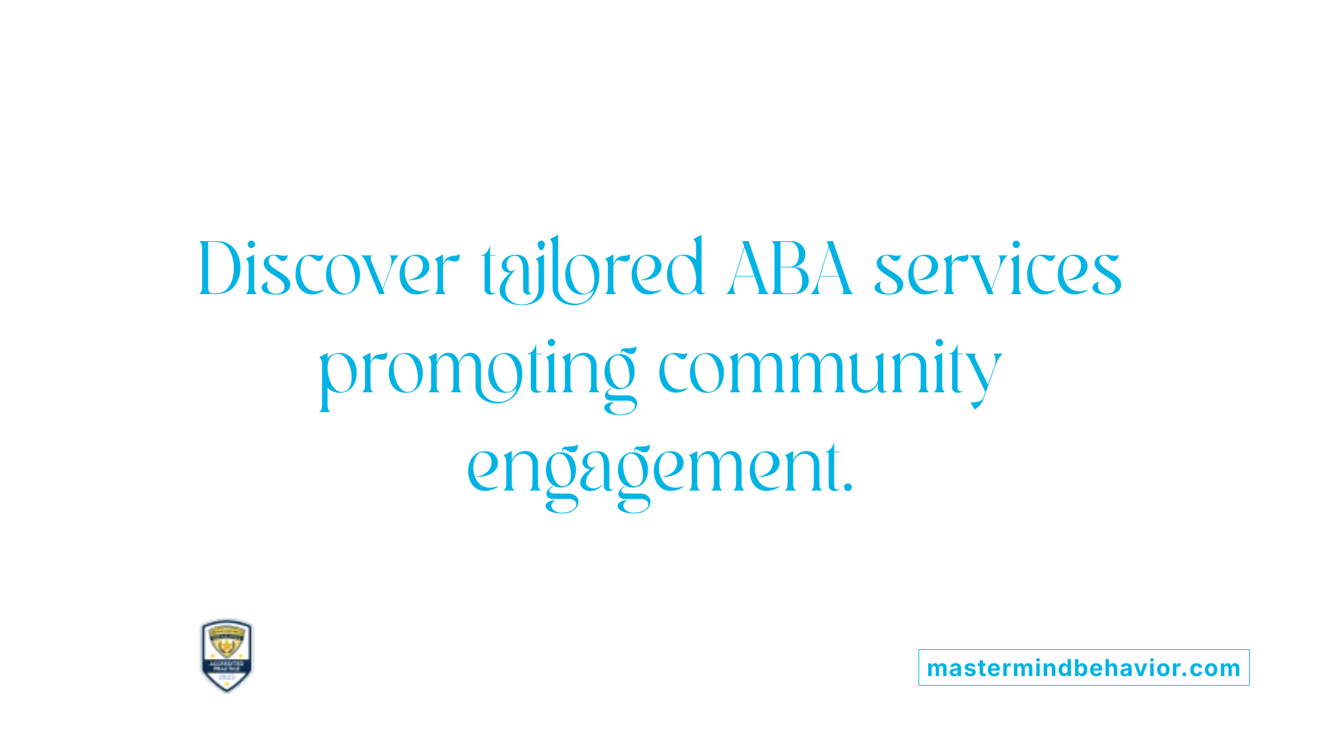 Discover tailored ABA services promoting community engagement.