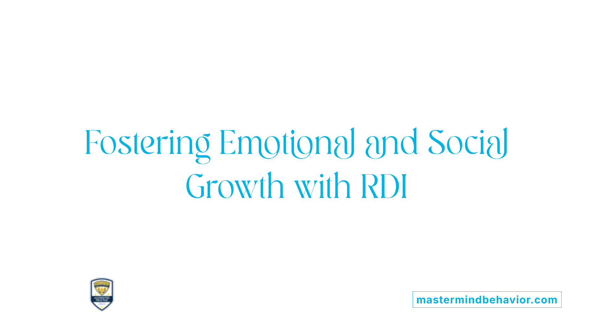 Fostering Emotional and Social Growth with RDI